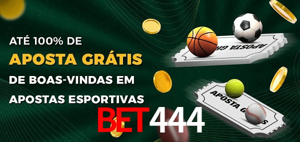 Bet444 Ate 100% de Aposta Gratis
